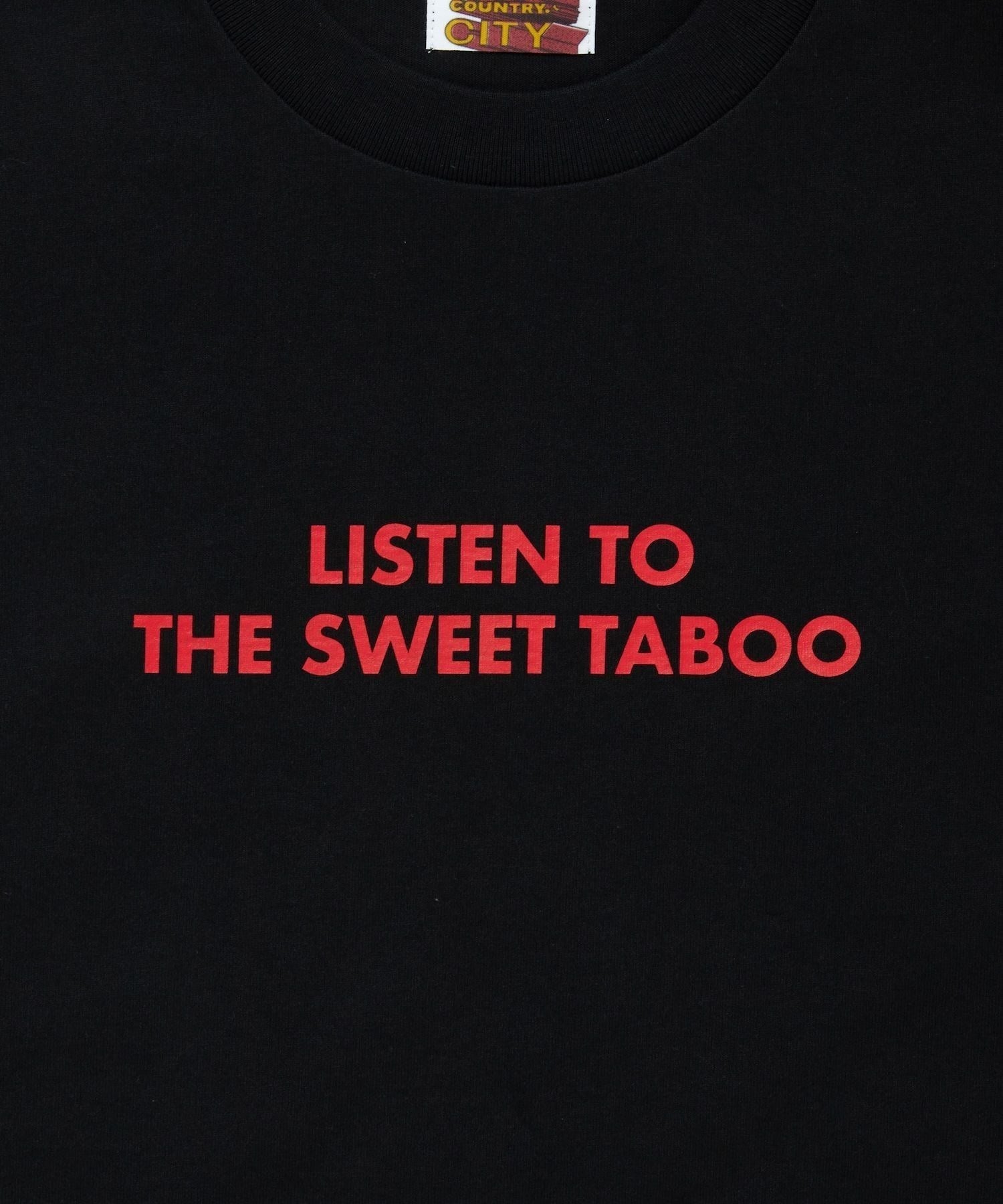 CCC Cotton T-shirts LISTEN TO THE SWEET TABOO